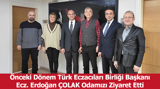 Önceki Dönem Türk Eczacıları Birliği Başkanı Ecz. Erdoğan ÇOLAK Odamızı Ziyaret Etti