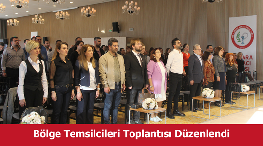 Bölge Temsilcileri Toplantısı Düzenlendi