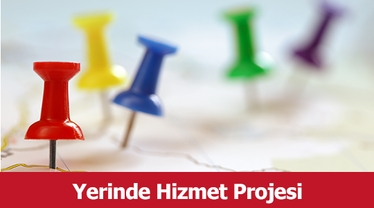 Yerinde Hizmet Projesi